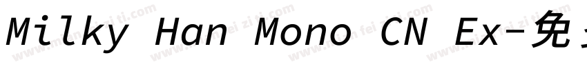 Milky Han Mono CN Ex字体转换